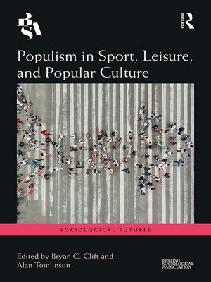 cover image of Populism in Sport, Leisure, and Popular Culture